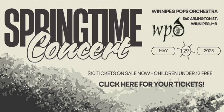 Winnipeg Pops Orchestra Springtime Concert 2025