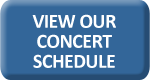 View our concert schedule